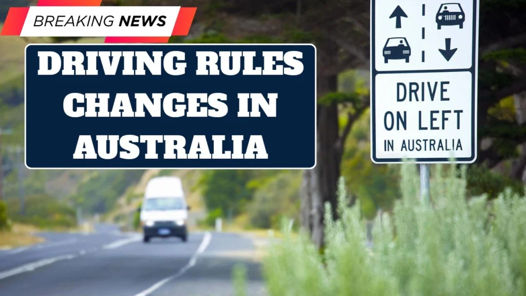 Driving Rules Changes In Australia From April 2026 - New Rules Updated